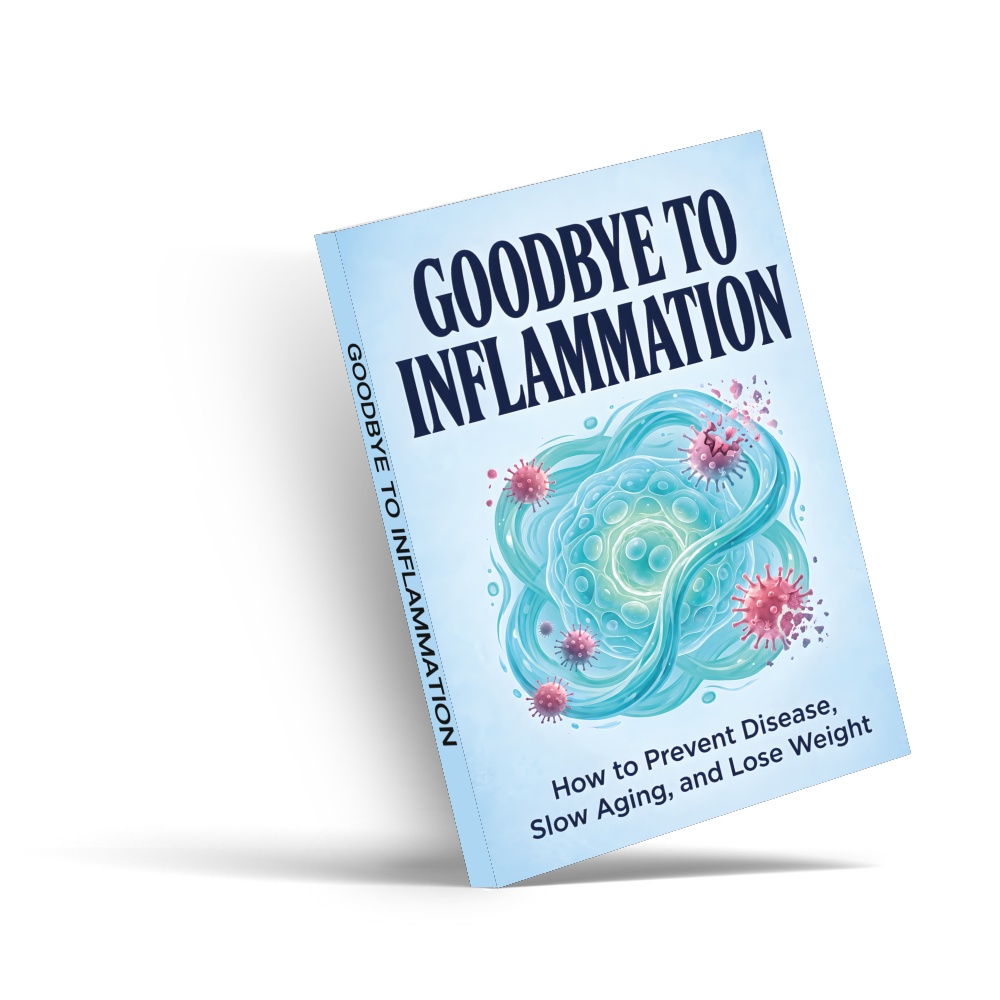 Wellness Health Nutrition - Goodbye to Inflammation: Anti-Inflammatory Health Guide,